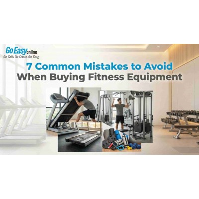 7 Common Mistakes to Avoid When Buying Fitness Equipment